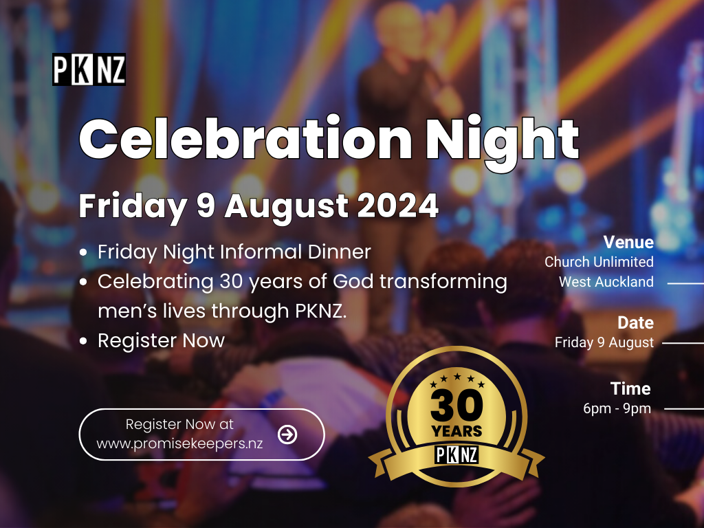 PKNZ Celebration Evening Event, Celebrating 30 years of God transforming men though the ministry of PK