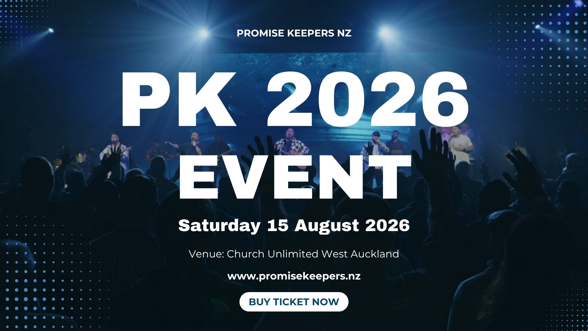  PK 2026 Event is on 15 August. Get Your Tickets Today from Promise Keepers NZ